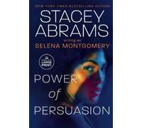 Stacey Abrams Selena Montgomery Power of Persuasion (Tascabile)