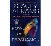Stacey Abrams Selena Montgomery Power of Persuasion (Tascabile)