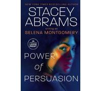 Stacey Abrams Selena Montgomery Power of Persuasion (Tascabile)