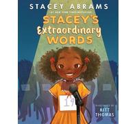 Stacey Abrams Stacey’s Extraordinary Words (Copertina rigida) Stacey Stories