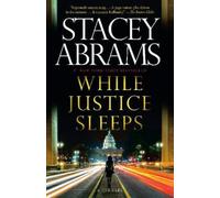 Stacey Abrams While Justice Sleeps (Tascabile) Avery Keene