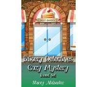 Stacey Alabaste Bakery Detectives Cozy Mystery Boxed Set (Books 4 - (Tascabile)
