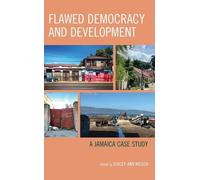 Stacey-Ann Wilson Flawed Democracy and Development (Copertina rigida)