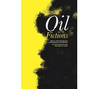 Stacey Balkan Oil Fictions (Copertina rigida) AnthropoScene
