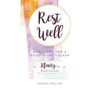 Stacey C. Speller Stacey C Rest Well, God's Gift for a Good Night' (Tascabile)