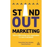 Stacey Danheiser Simon Kelly Paul Johnston Stand-out Marketing (Tascabile)