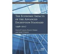 Stacey Ferris John T. The Economic Impacts of the Advanced Encryptio (Tascabile)
