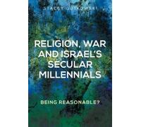 Stacey Gutkowsk Religion, War and Israel’s Secular Millennial (Copertina rigida)