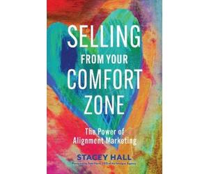 Stacey Hall Selling from Your Comfort Zone (Tascabile)
