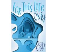 Stacey Kade For This Life Only (Tascabile)
