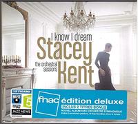 Stacey Kent - I Know I Dream: The Orchestral Sessions