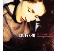 Stacey Kent Let Yourself Go: A Tribute to Fred Astaire (Vinyl LP) 12" Album