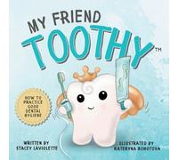 Stacey LaViolette My Friend Toothy(TM) (Tascabile)