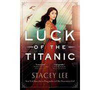 Stacey Lee Luck of the Titanic (Tascabile)