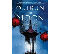 Stacey Lee Outrun the Moon (Tascabile)