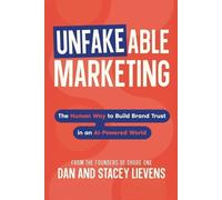 Stacey Lievens Dan Lievens Unfakeable Marketing (Tascabile)