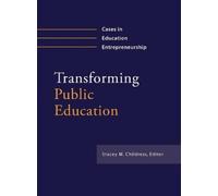 Stacey M. Childress Transforming Public Education (Tascabile)