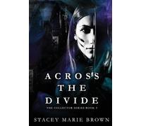 Stacey Marie Brown Across The Divide (Tascabile)