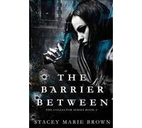 Stacey Marie Brown Barrier Between (Tascabile)