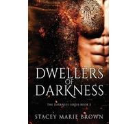 Stacey Marie Brown Dwellers Of Darkness (Tascabile)