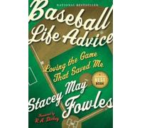 Stacey May Fowles Baseball Life Advice (Tascabile)