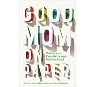 Stacey May Fowles Good Mom on Paper (Tascabile)