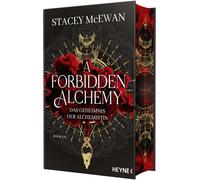 Stacey McEwan A A Forbidden Alchemy - Das Geheimnis der Alchemistin: (Tascabile)