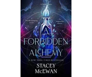Stacey McEwan A Forbidden Alchemy (Copertina rigida) Artisan Trilogy