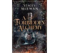 Stacey McEwan Billie Ful A Forbidden Alchemy: an exhilarating slow (Tascabile)