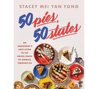 Stacey Mei Yan Fong 50 Pies, 50 States (Copertina rigida)