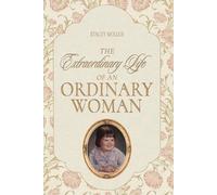 Stacey Mollus The Extraordinary Life of an Ordinary Woman (Tascabile)