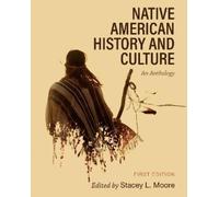 Stacey Moore Native American History and Culture (Tascabile)
