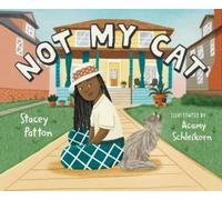 Stacey Patton Not My Cat (Copertina rigida)