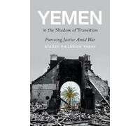 Stacey Philbrick Yadav Yemen in the Shadow of Transition (Copertina rigida)