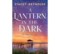 Stacey Reynolds A Lantern in the Dark (Tascabile) O'Brien Tales