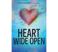Stacey Sanderson Heart Wide Open (Tascabile)