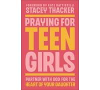 Stacey Thacker Praying for Teen Girls (Tascabile)