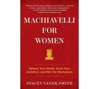 Stacey Vanek Smith Machiavelli for Women (Tascabile)