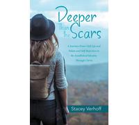 Stacey Verhoff Deeper Than the Scars (Tascabile)