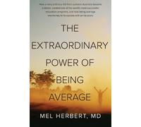 Staci Frenes Mel Herbert MD Glen E The Extraordinary Power of Being (Tascabile)