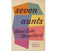 Staci Lola Drouillard Seven Aunts (Tascabile)