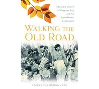 Staci Lola Drouillard Walking the Old Road (Tascabile)