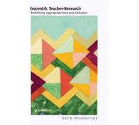 Staci Perryman-Clark Afrocentric Teacher-Research (Copertina rigida)
