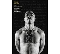 Staci Robinson – Tupac Shakur: The Authorized Biography – Tascabile