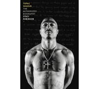 Staci Robinson – Tupac Shakur: The Authorized Biography – Tascabile