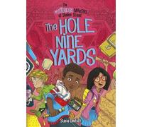 Stacia Deutsch The Hole Nine Yards (Copertina rigida)