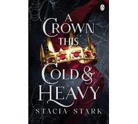 Stacia Stark A Crown This Cold and Heavy (Tascabile) Kingdom of Lies