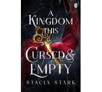 Stacia Stark A Kingdom This Cursed and Empty (Tascabile) Kingdom of Lies