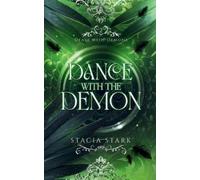 Stacia Stark Dance with the Demon (Tascabile) Deals with Demons