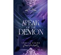 Stacia Stark Speak of the Demon (Tascabile) Deals with Demons